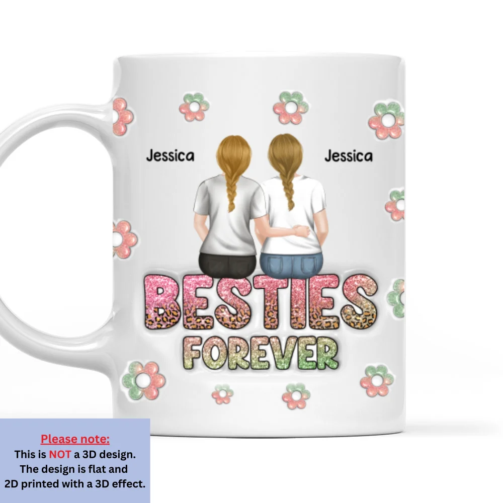 Besties Always Together Forever - Personalized Custom 3D Inflated Effect Mug - Image 7