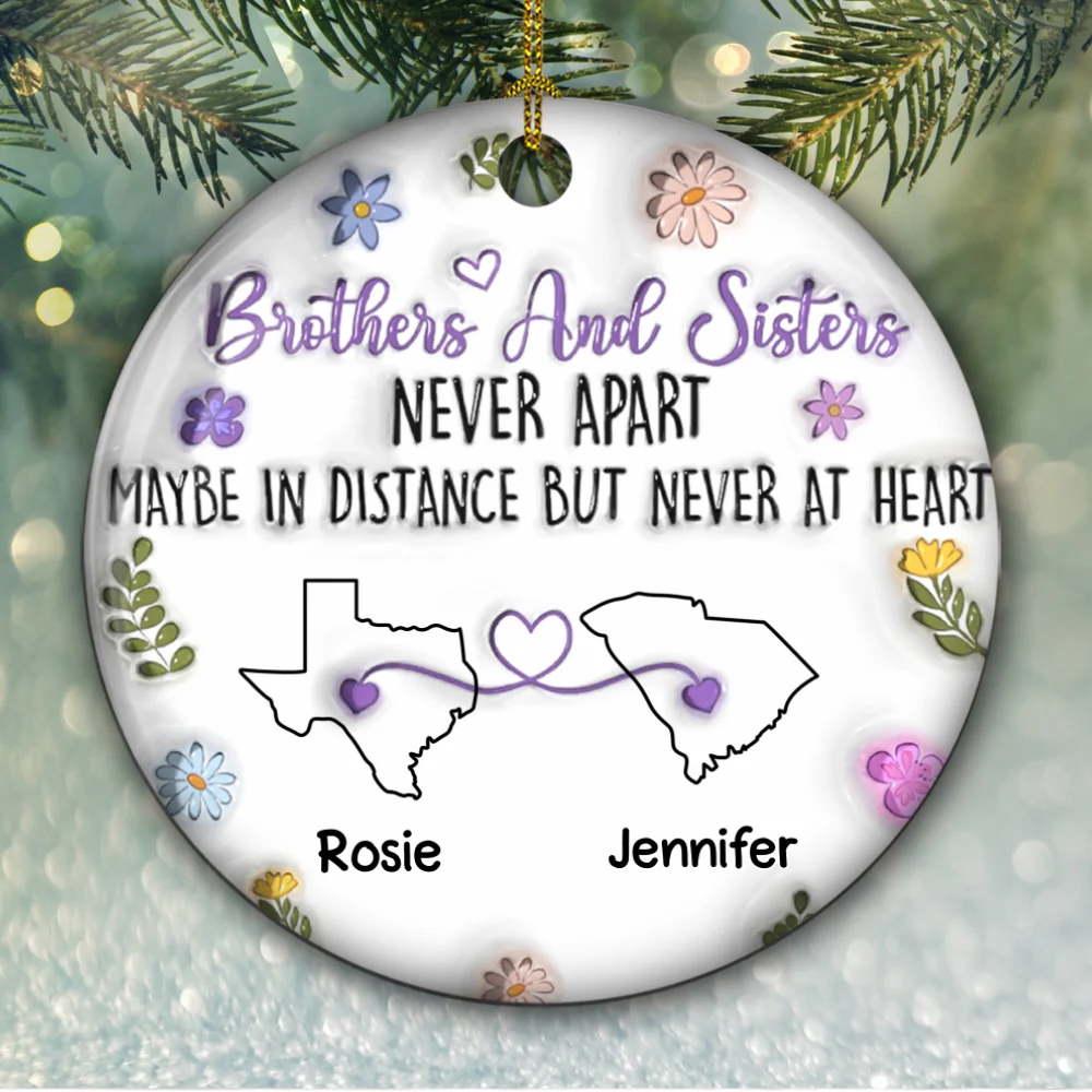 Brothers And Sisters Never Apart - Personalized Custom 3D Inflated Effect Ceramic Ornament - Image 5
