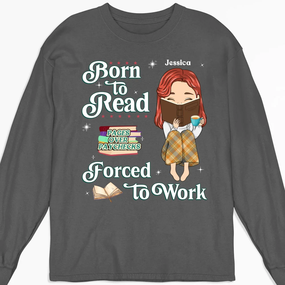 Built To Read, Forced To Grind - Personalized Custom Shirt - Image 11