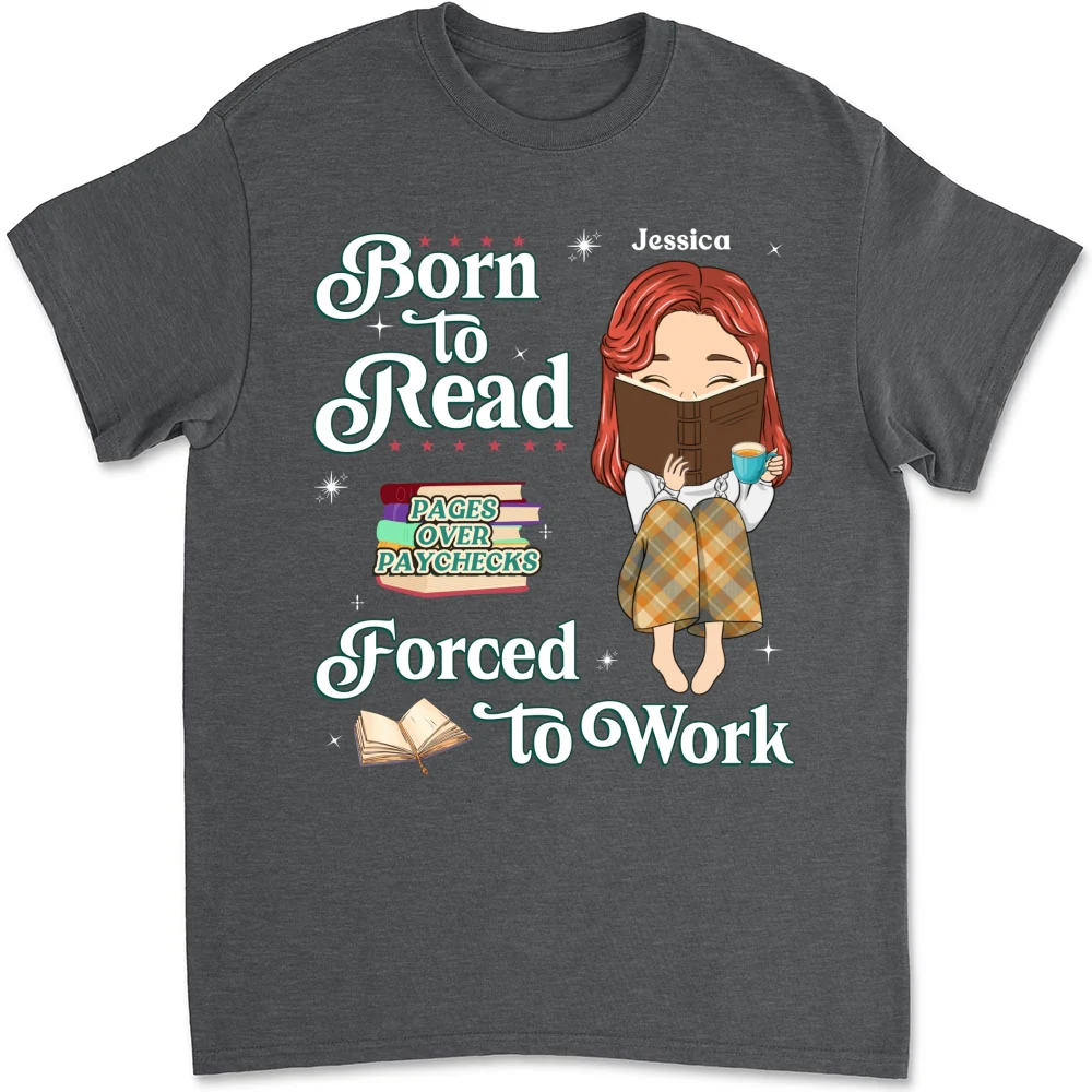 Built To Read, Forced To Grind - Personalized Custom Shirt - Image 7