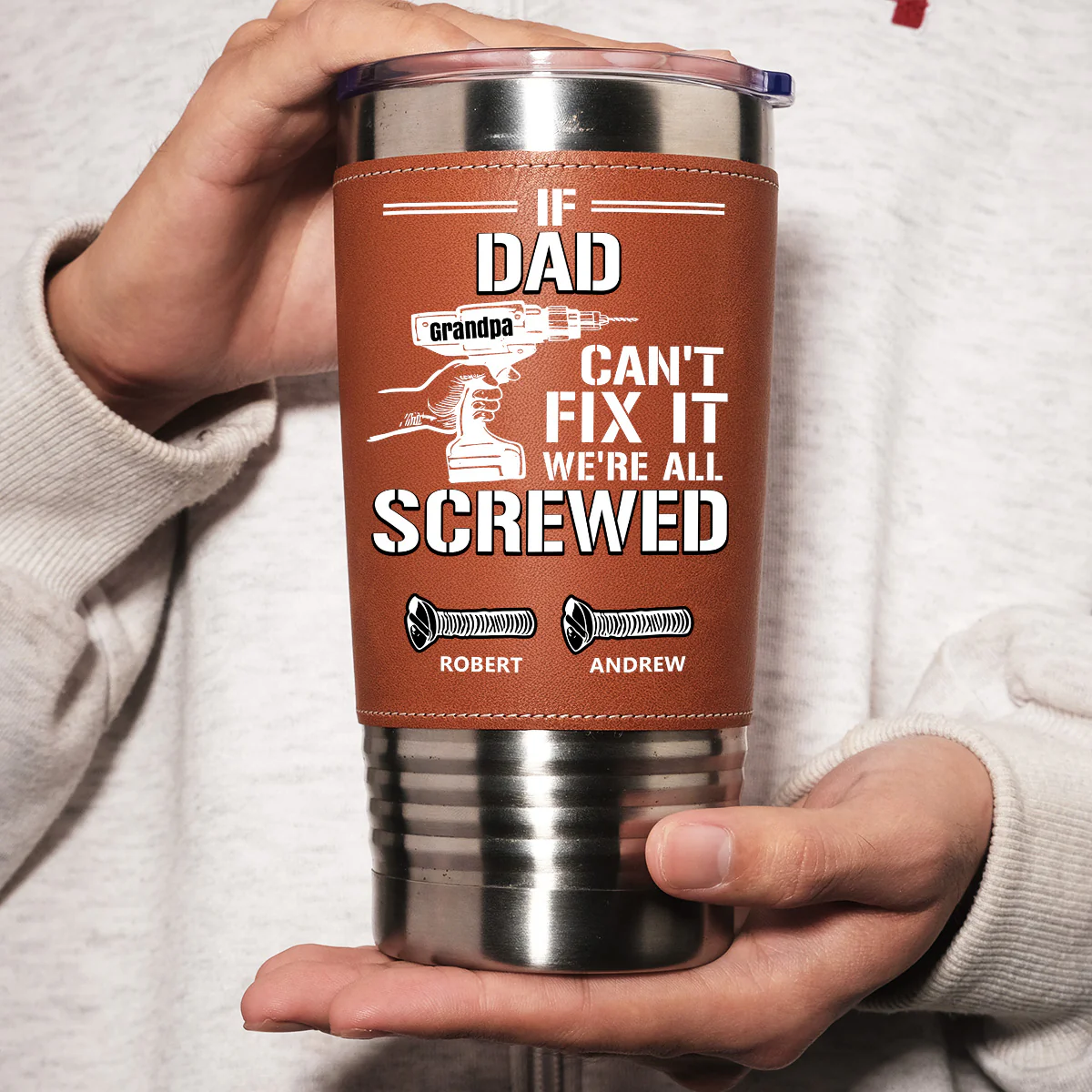 Can Not Fix It - Personalized Custom Leather Tumbler - Image 3
