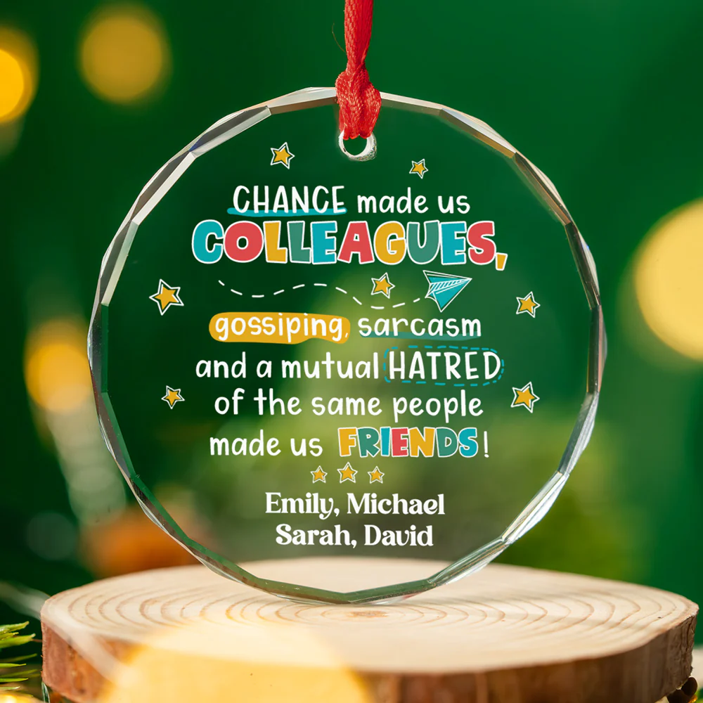 Chance Made Us Colleagues - Personalized Custom Glass Ornament - Image 3