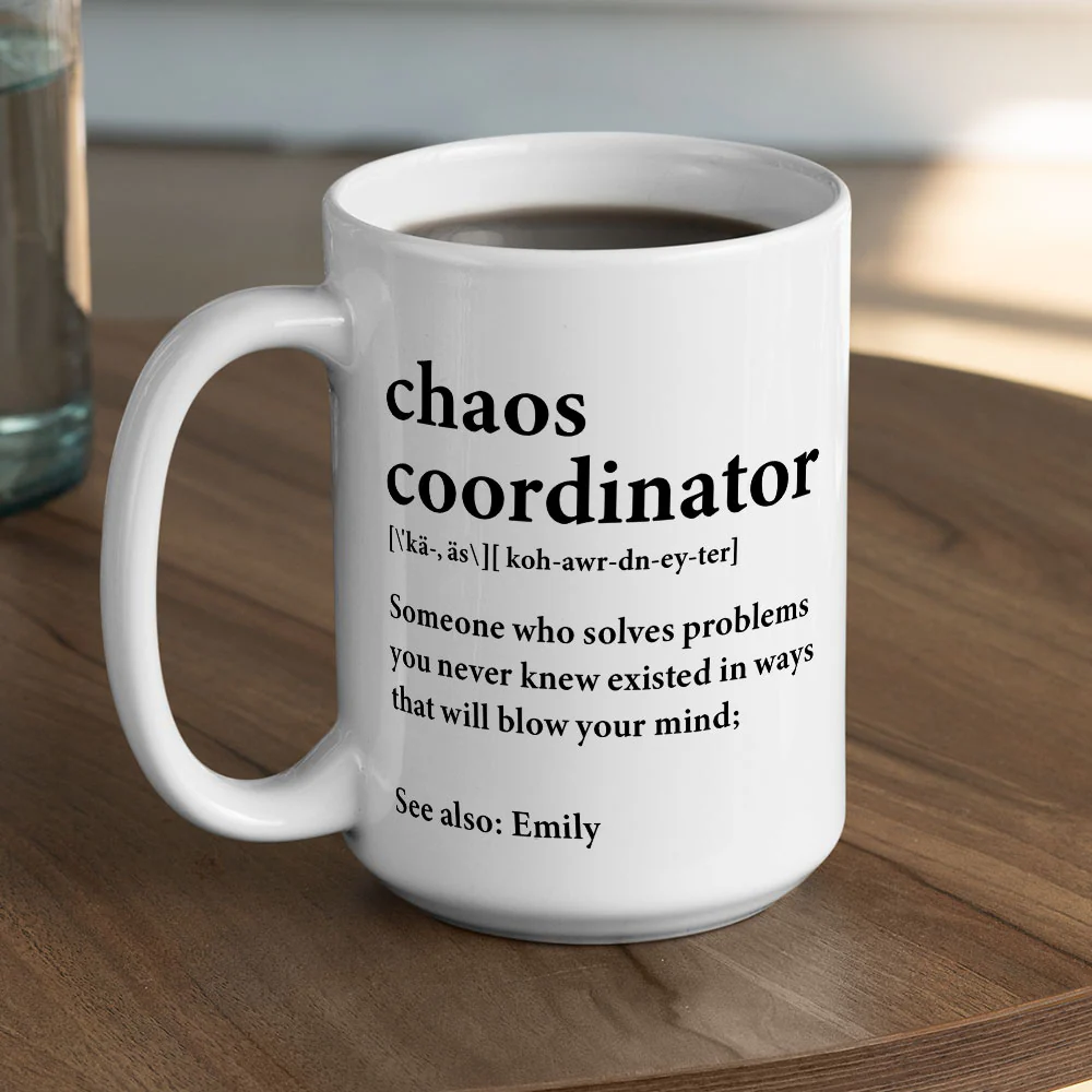 Chaos Coordinator - Personalized Custom Mug - Image 4
