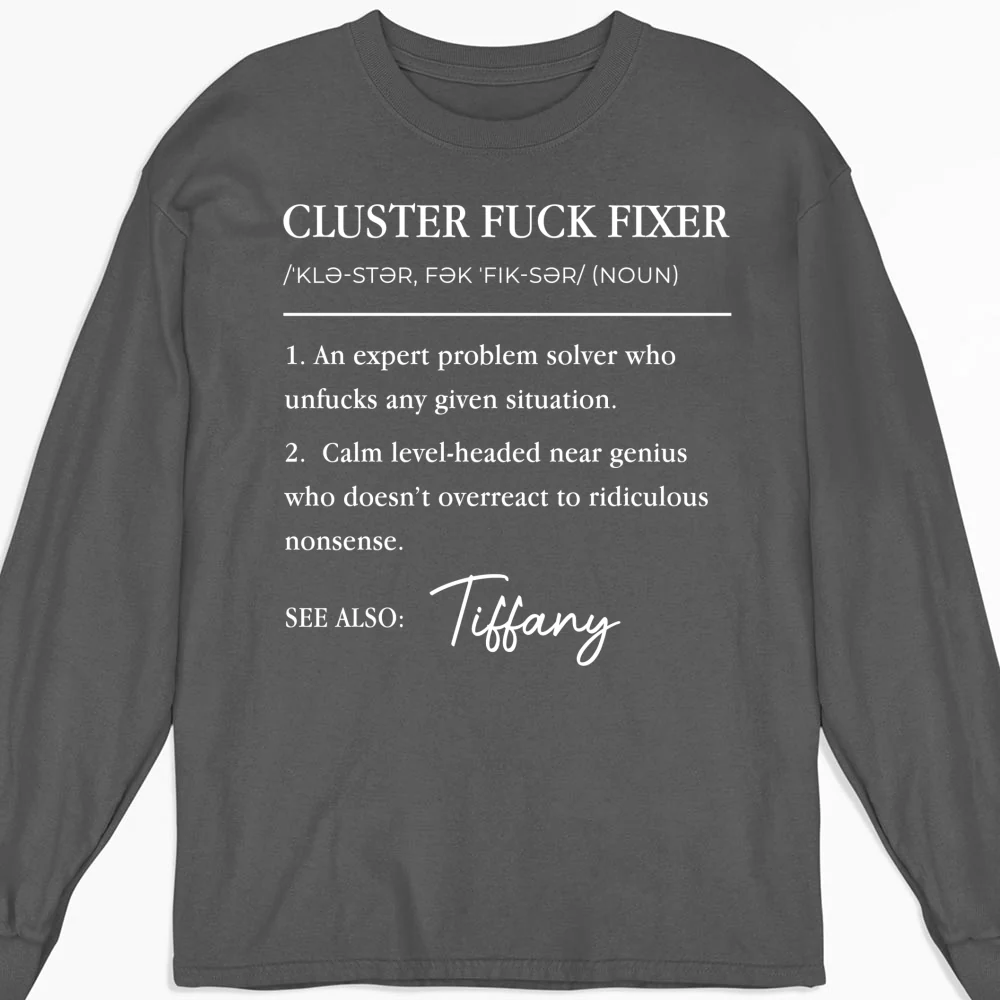 Cluster Fixer - Personalized Custom Shirt - Image 11