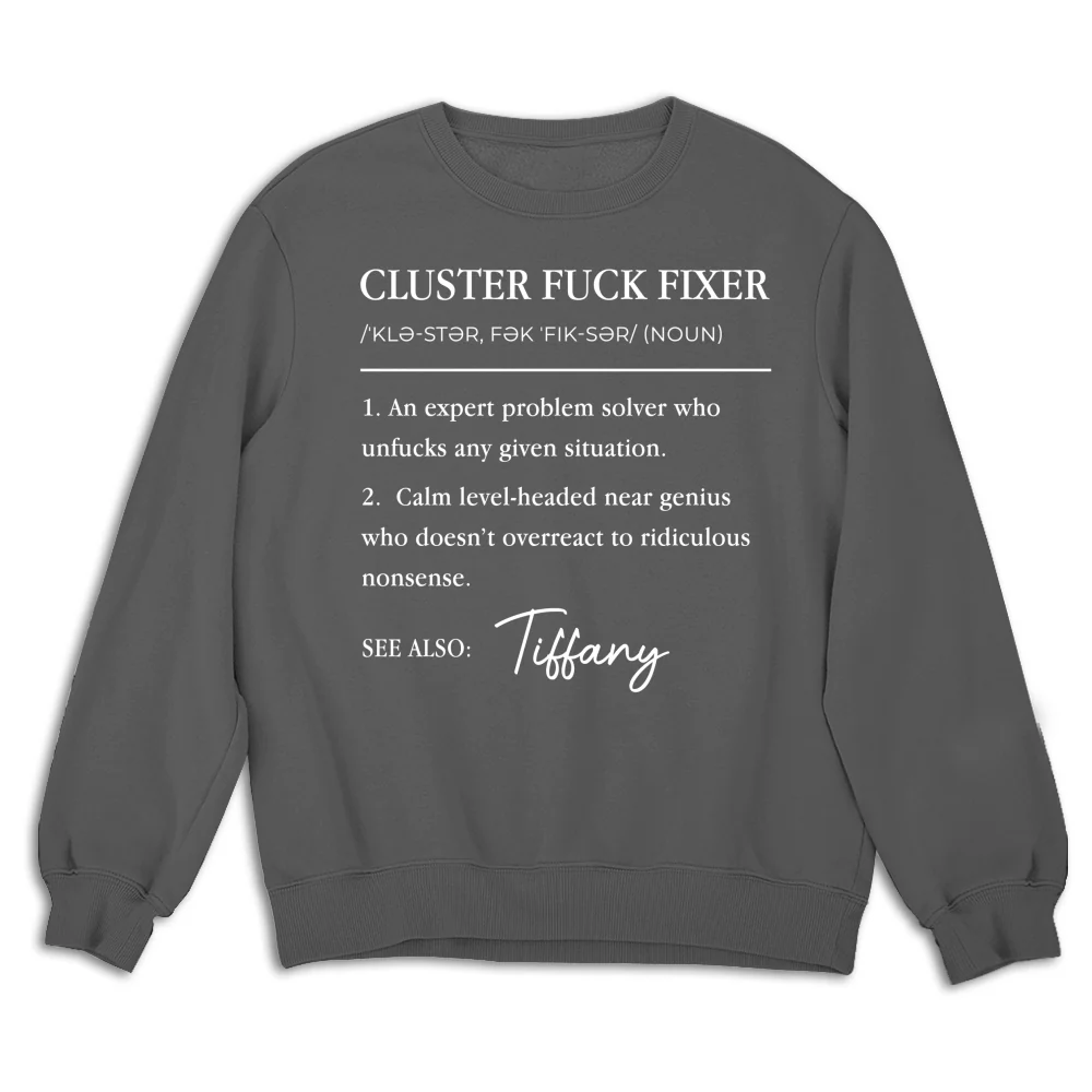 Cluster Fixer - Personalized Custom Shirt - Image 14