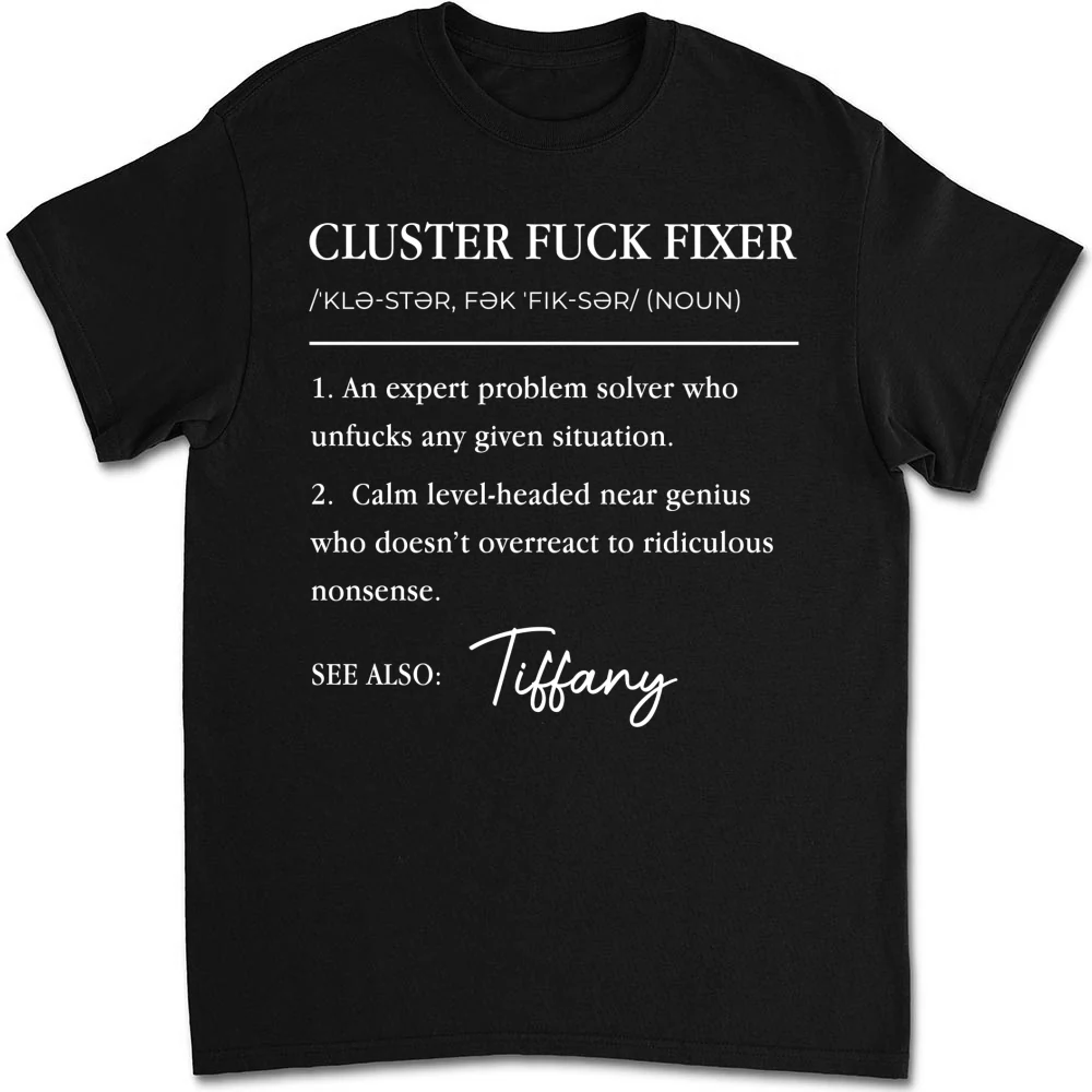 Cluster Fixer - Personalized Custom Shirt - Image 6