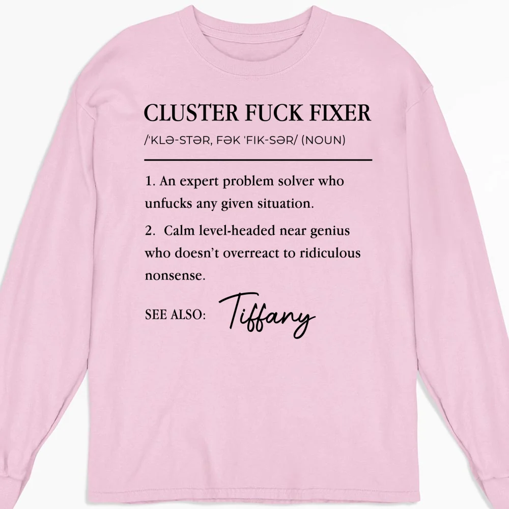 Cluster Fixer Version 2 - Personalized Custom Shirt - Image 13