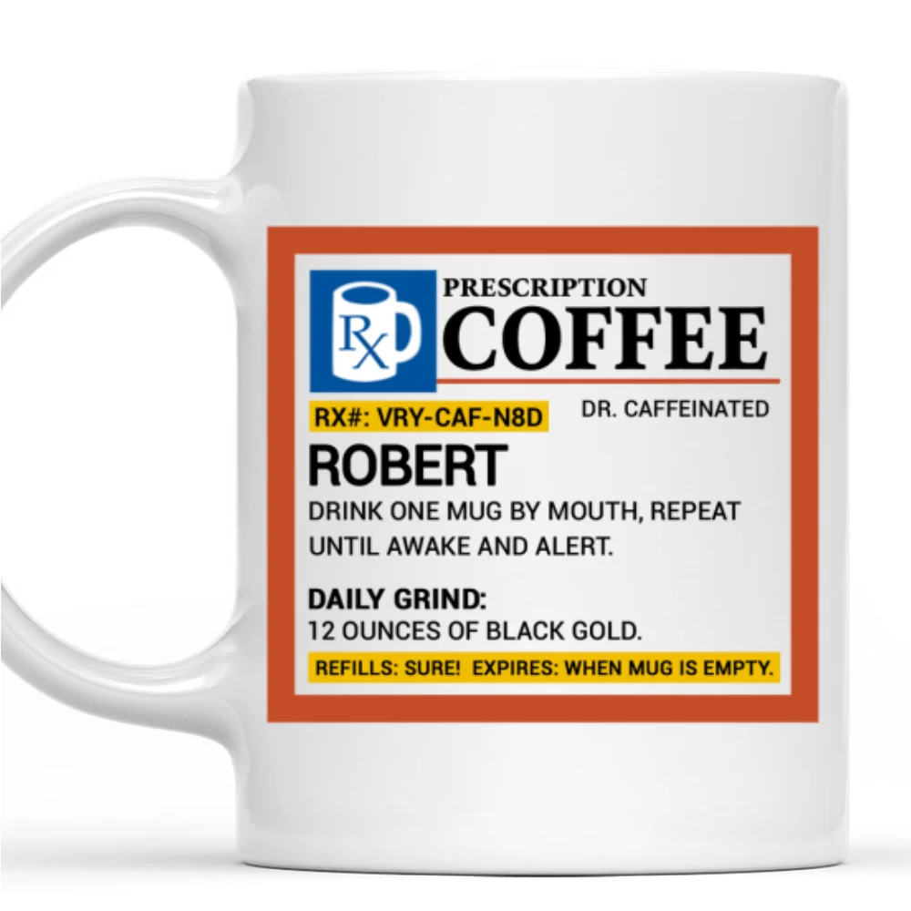 Coffee Prescription - Personalized Custom Coffee Mug - Image 6