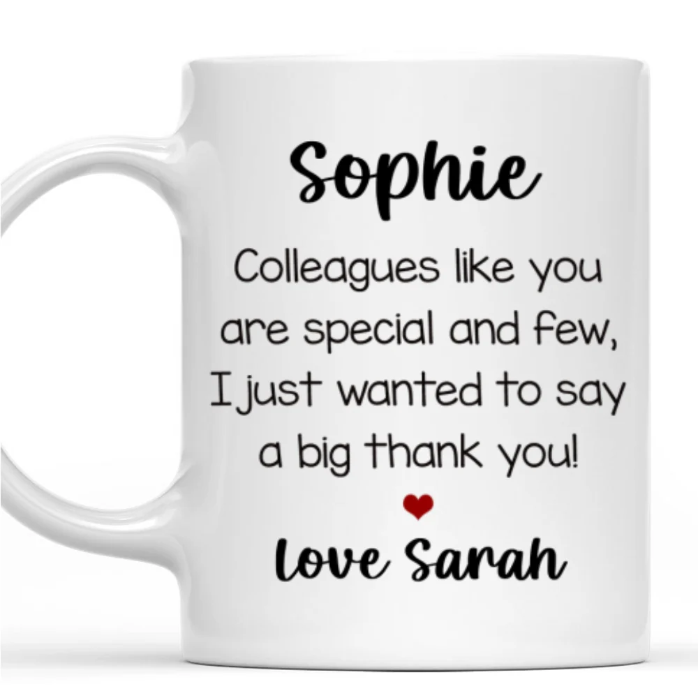 Colleagues Like You Are Special - Personalized Custom Coffee Mug - Image 6