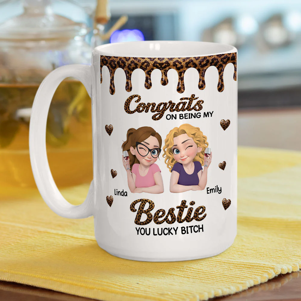 Congrats Bestie You Are Lucky - Personalized Custom Coffee Mug - Image 5