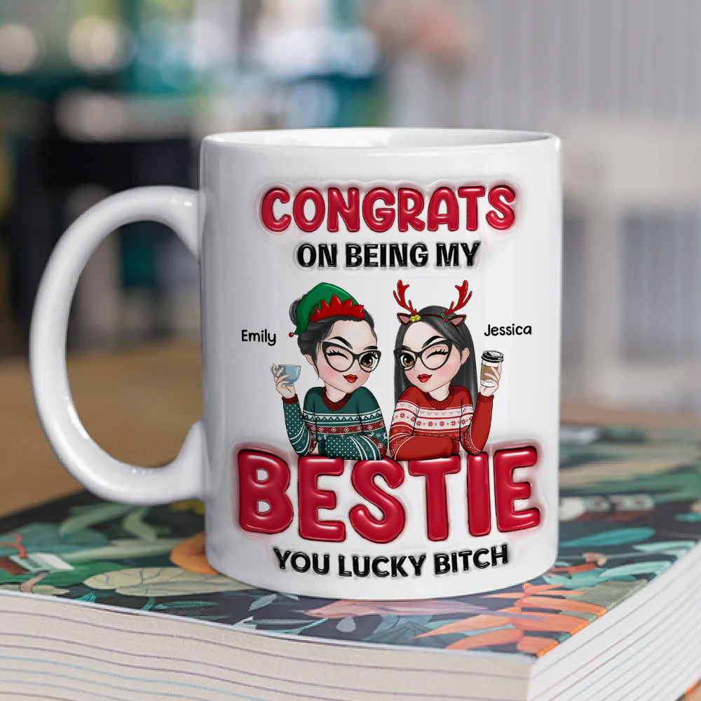 Congrats My Bestie - Personalized Custom 3D Inflated Effect Coffee Mug - Image 4