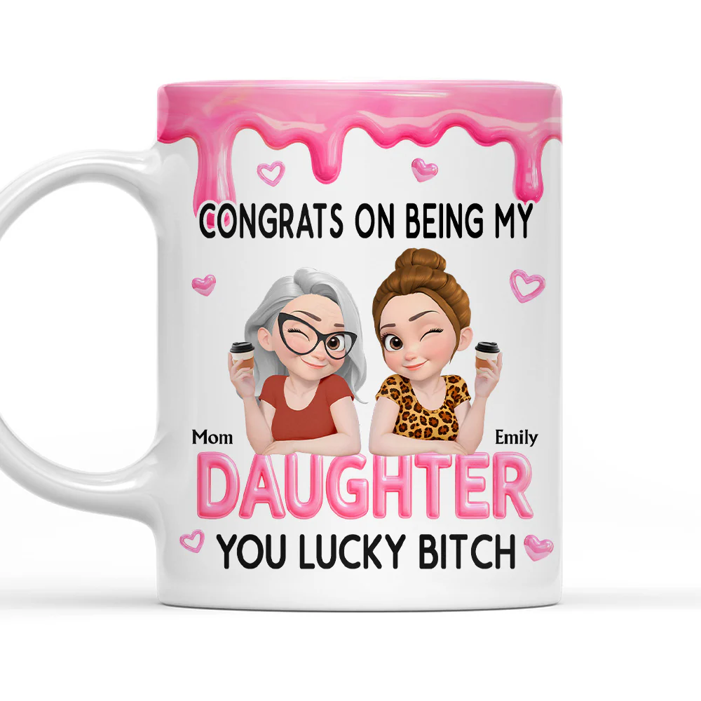 Congrats My Daughter - Personalized Custom Coffee Mug
