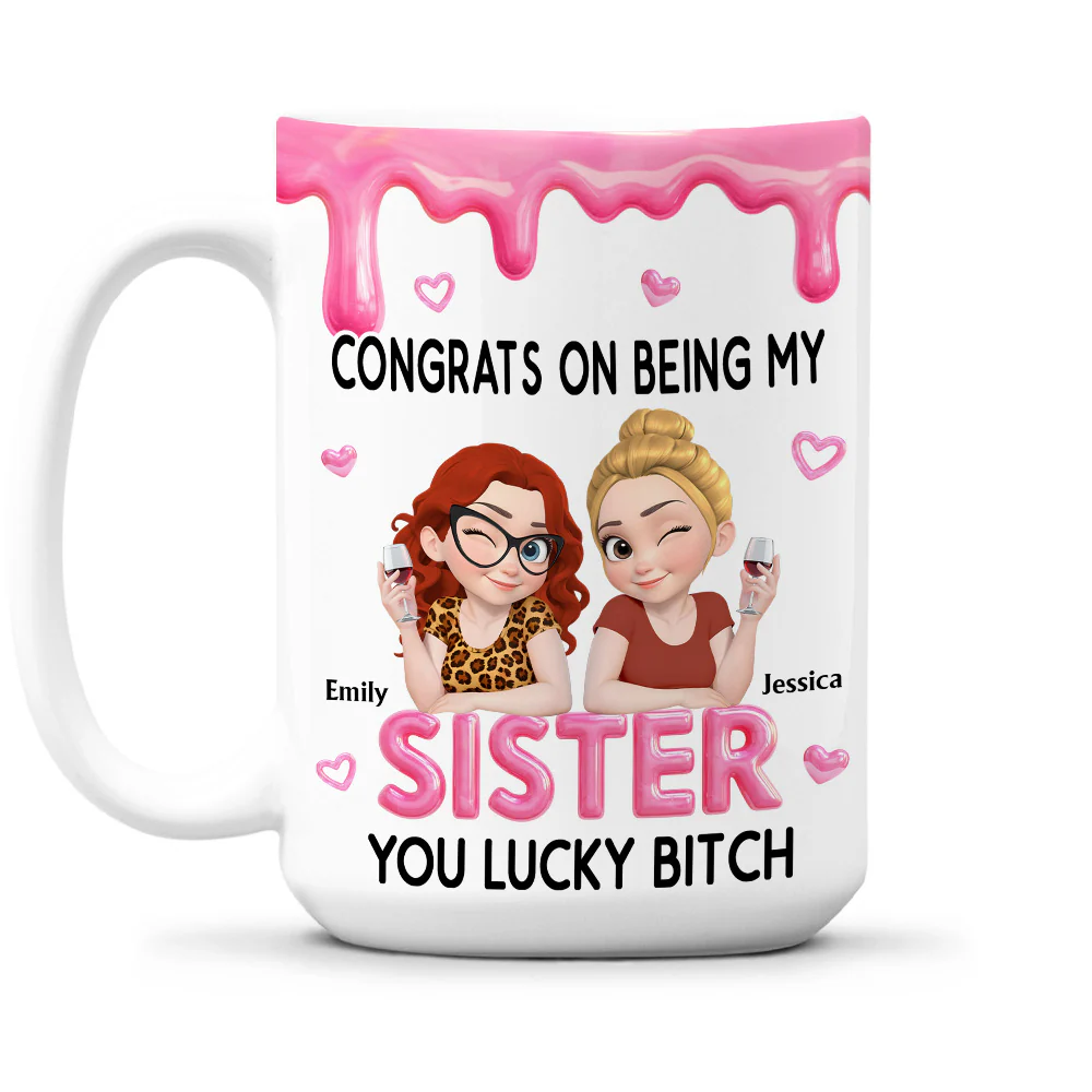Congrats My Sister - Personalized Custom Coffee Mug - Image 8