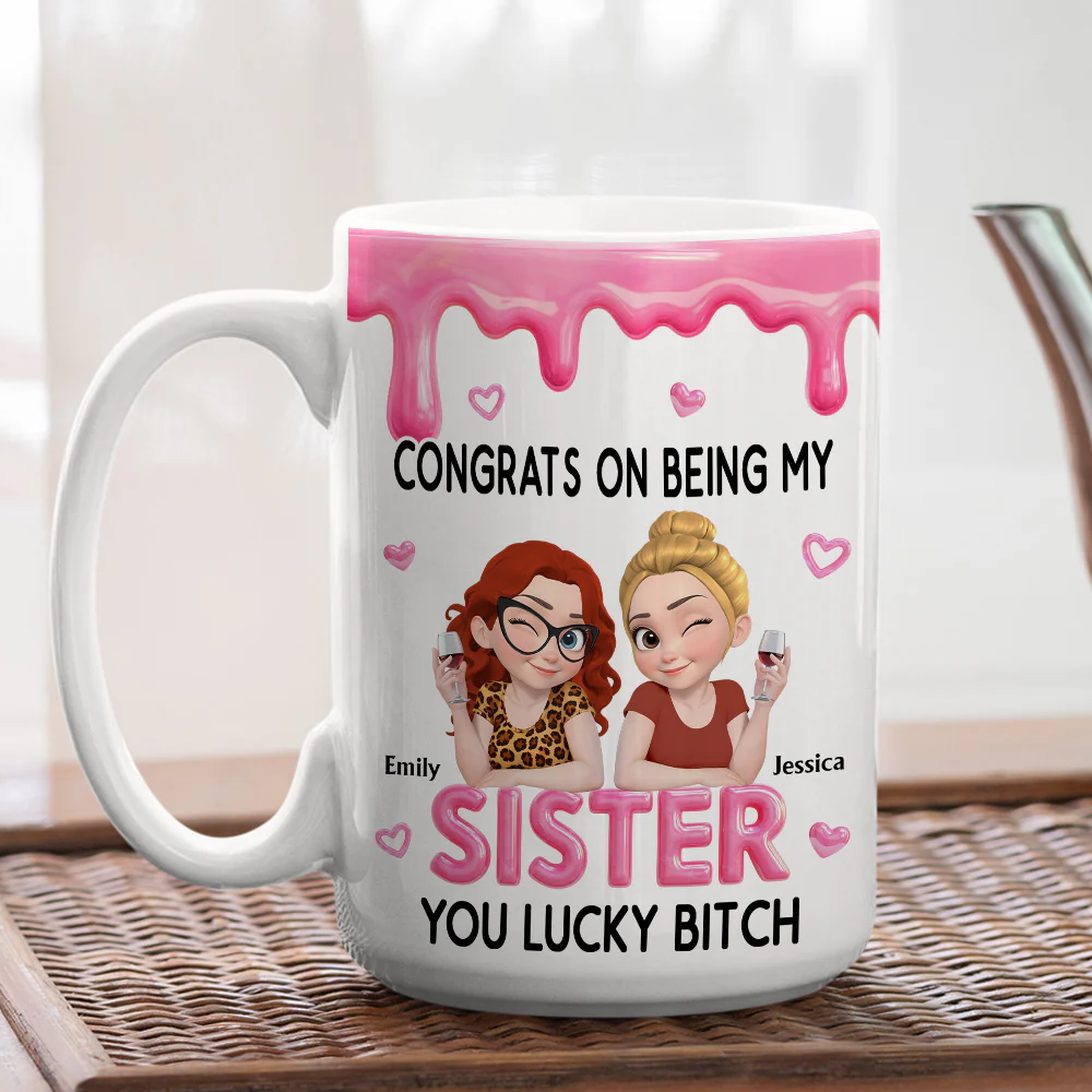 Congrats My Sister - Personalized Custom Coffee Mug - Image 9