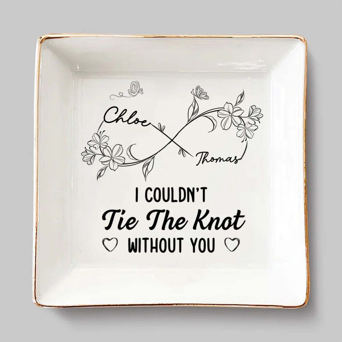 Could Not Tie The Knot Without You - Personalized Custom Jewelry Dish - Image 6