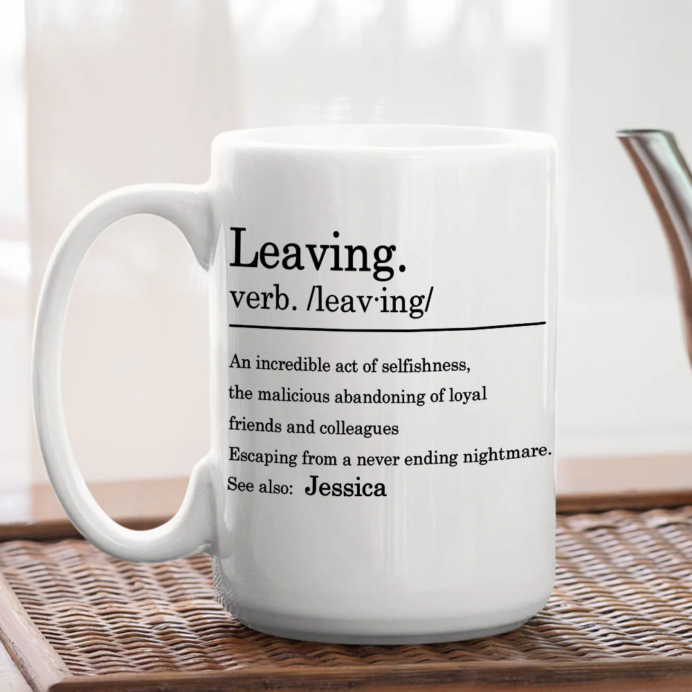 Coworker Leaving Message - Personalized Custom Coffee Mug - Image 4