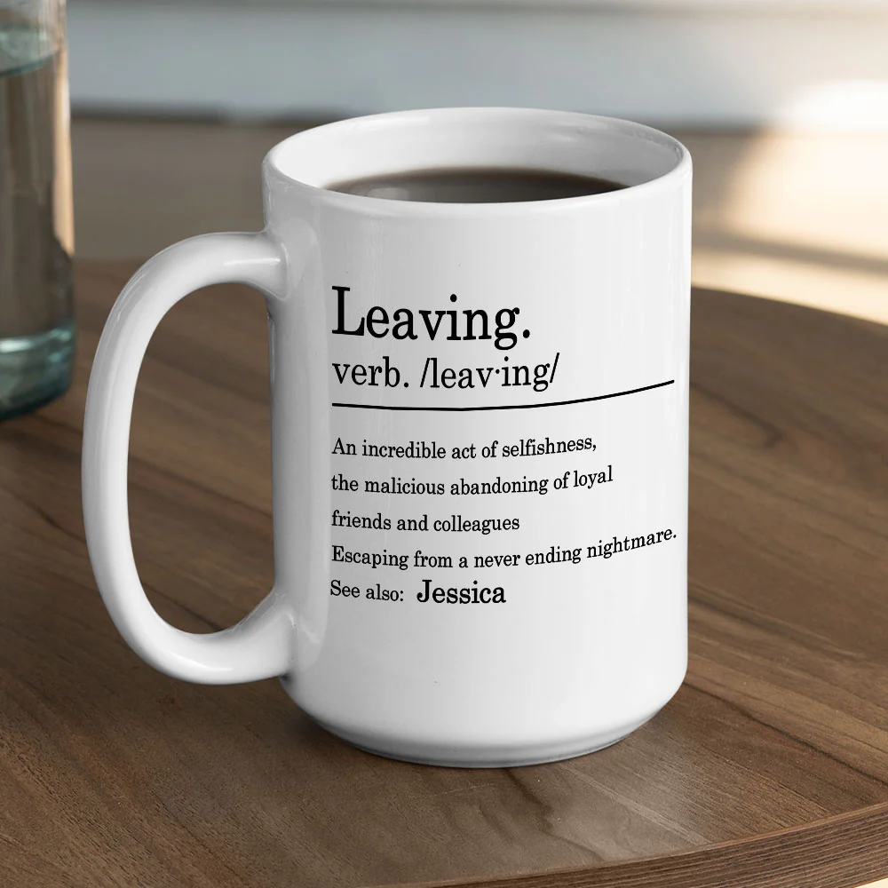 Coworker Leaving Message - Personalized Custom Coffee Mug - Image 5