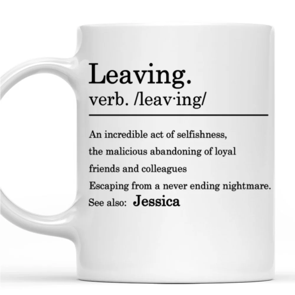 Coworker Leaving Message - Personalized Custom Coffee Mug - Image 7