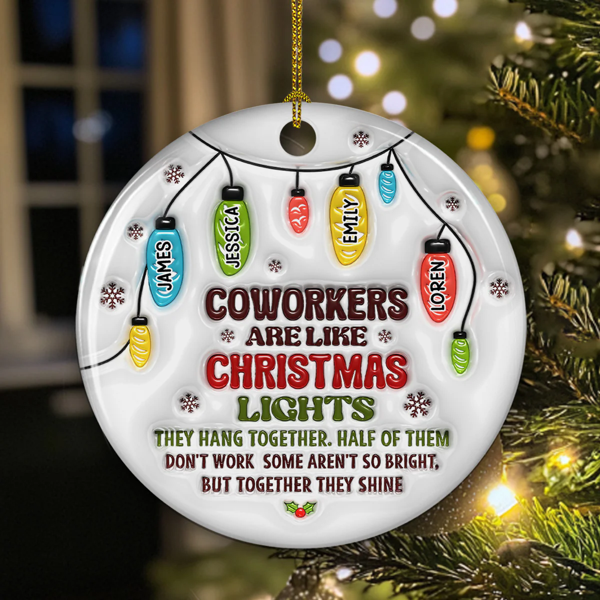 Coworkers Are Like Christmas Lights - Personalized Custom 3D Inflated Effect Ceramic Ornament - Image 2