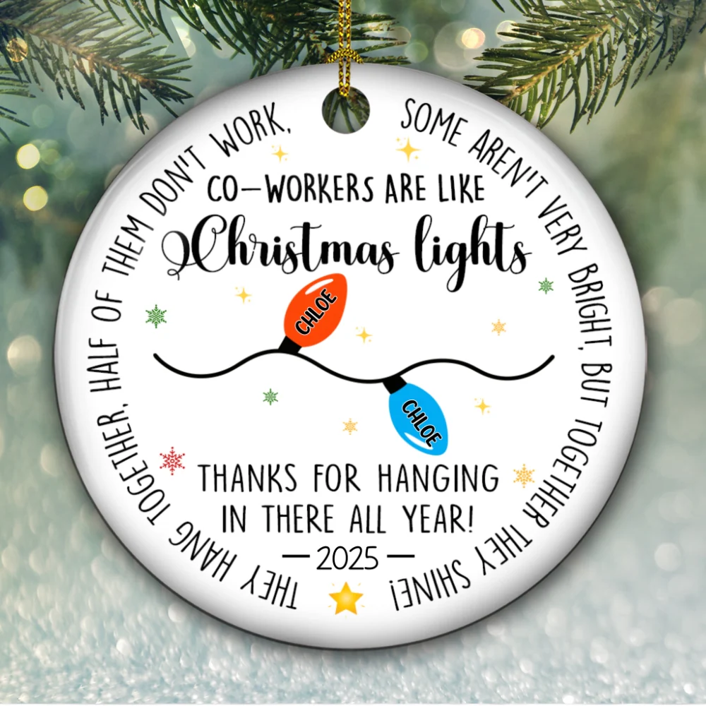 Coworkers Are Like Christmas Lights - Personalized Custom Ceramic Ornament - Image 6