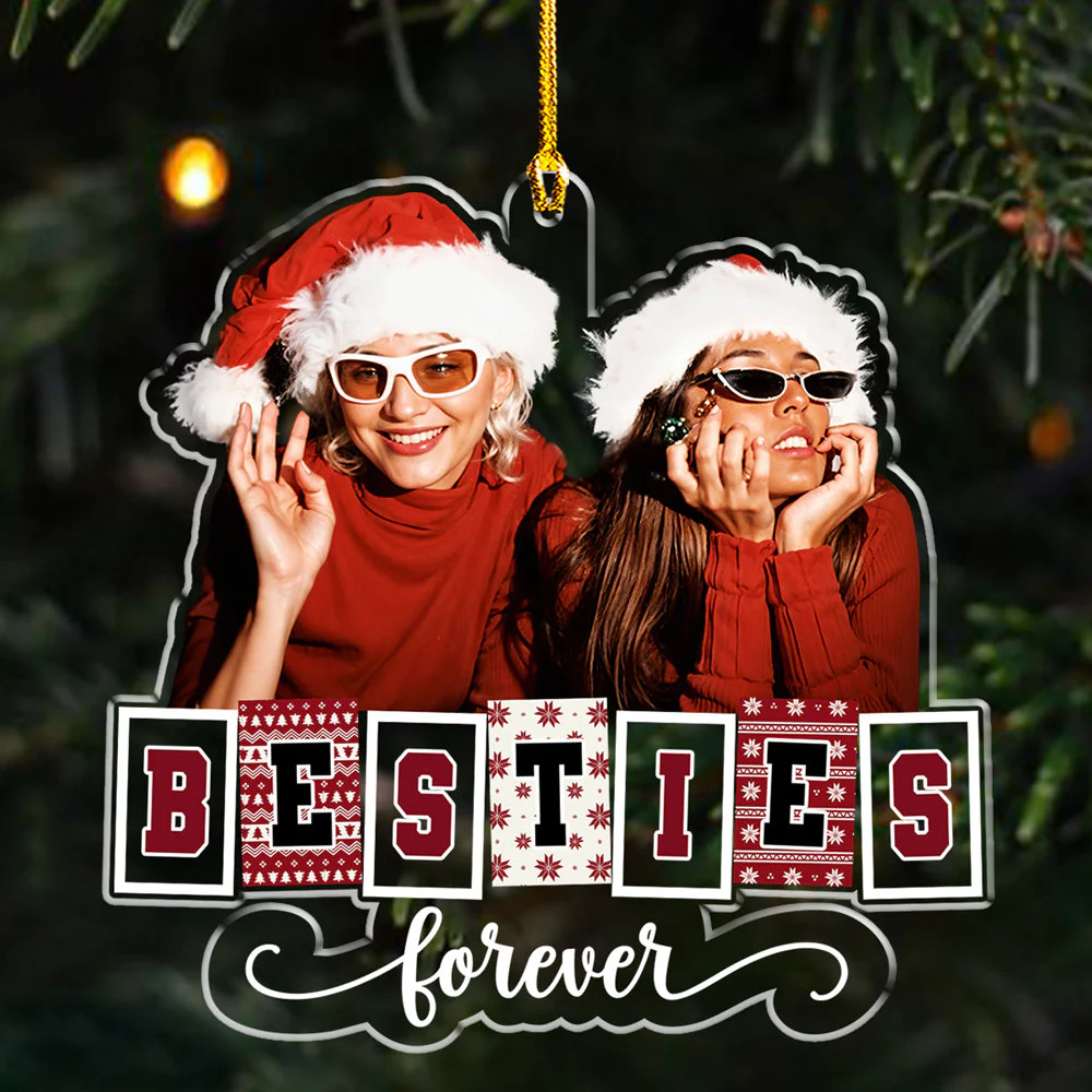 Custom Photo Bestie Forever - Personalized Custom Acrylic Ornament - Image 6