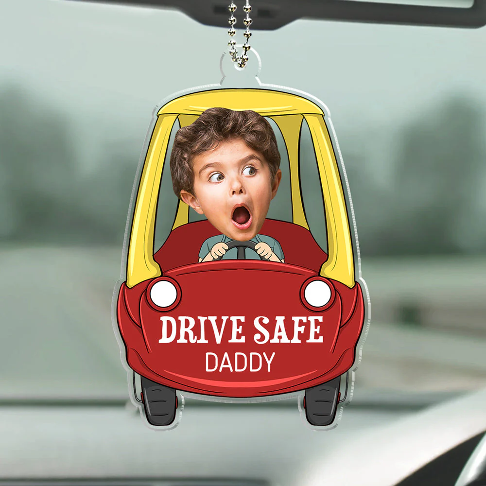 Custom Photo Drive Safe Daddy - Personalized Acrylic Car Ornament