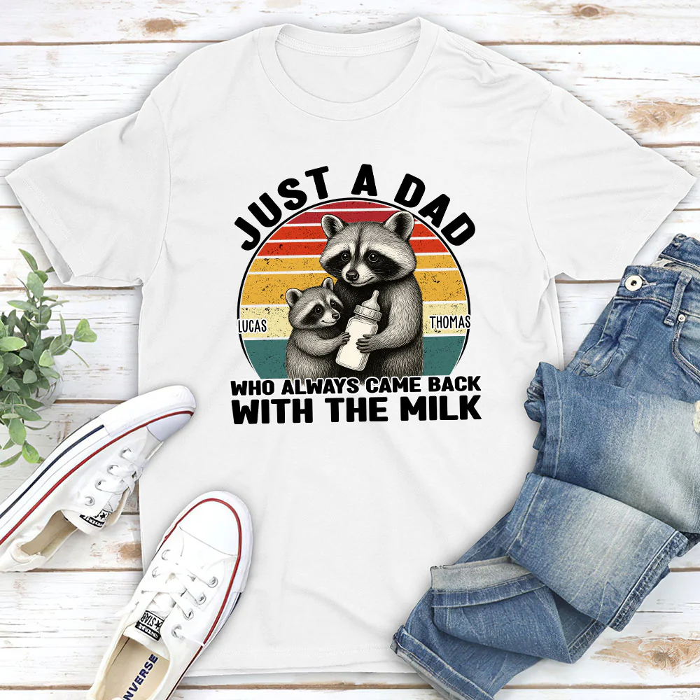 Dad Came Back With The Milk - Personalized Custom T-shirt And Onesie - Image 2