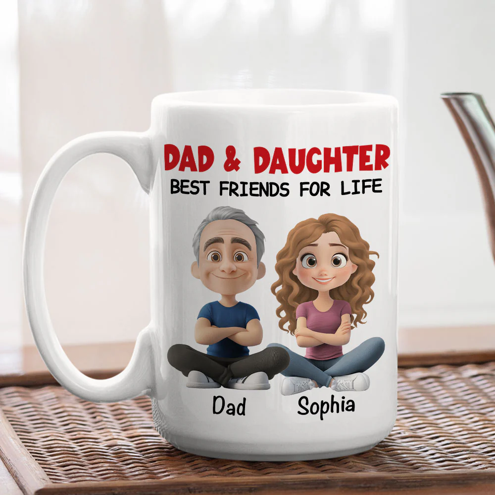 Dad Daughter Best Friends For Life - Personalized Custom Coffee Mug - Image 5
