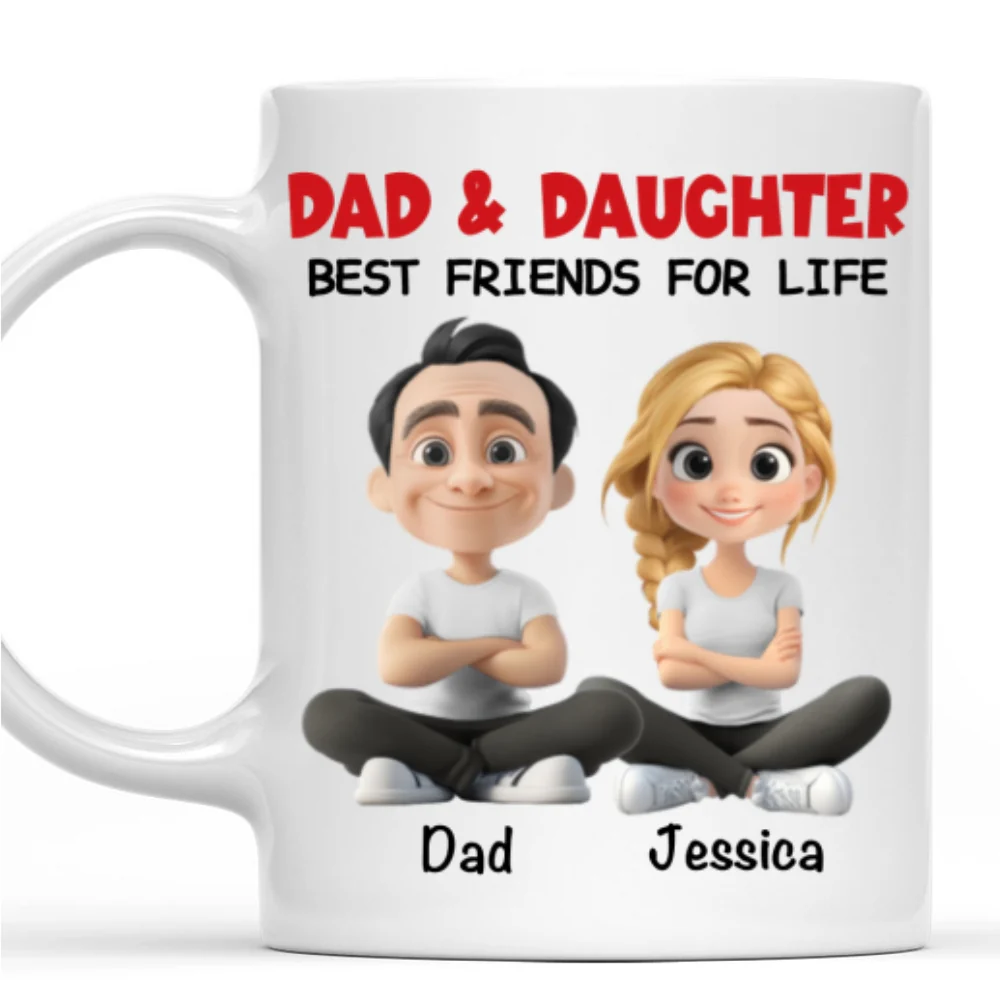 Dad Daughter Best Friends For Life - Personalized Custom Coffee Mug - Image 7