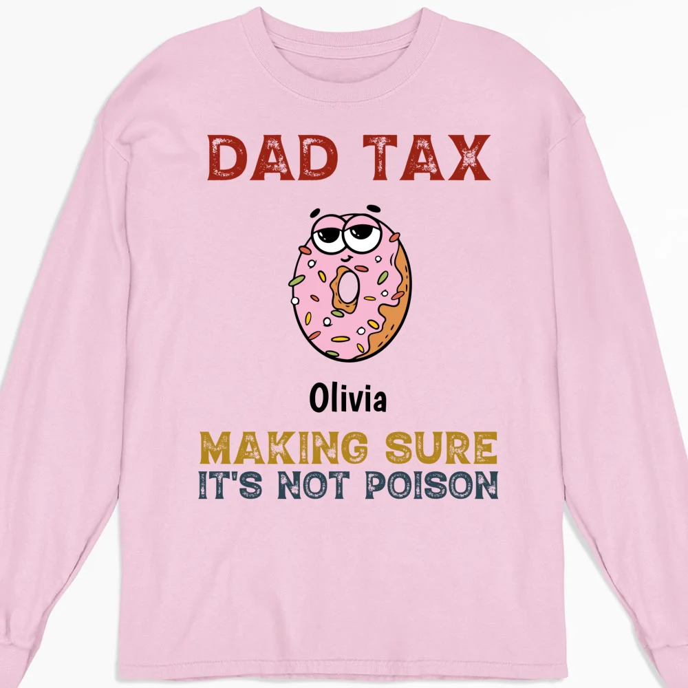 Dad Tax - Personalized Custom Shirt - Image 14