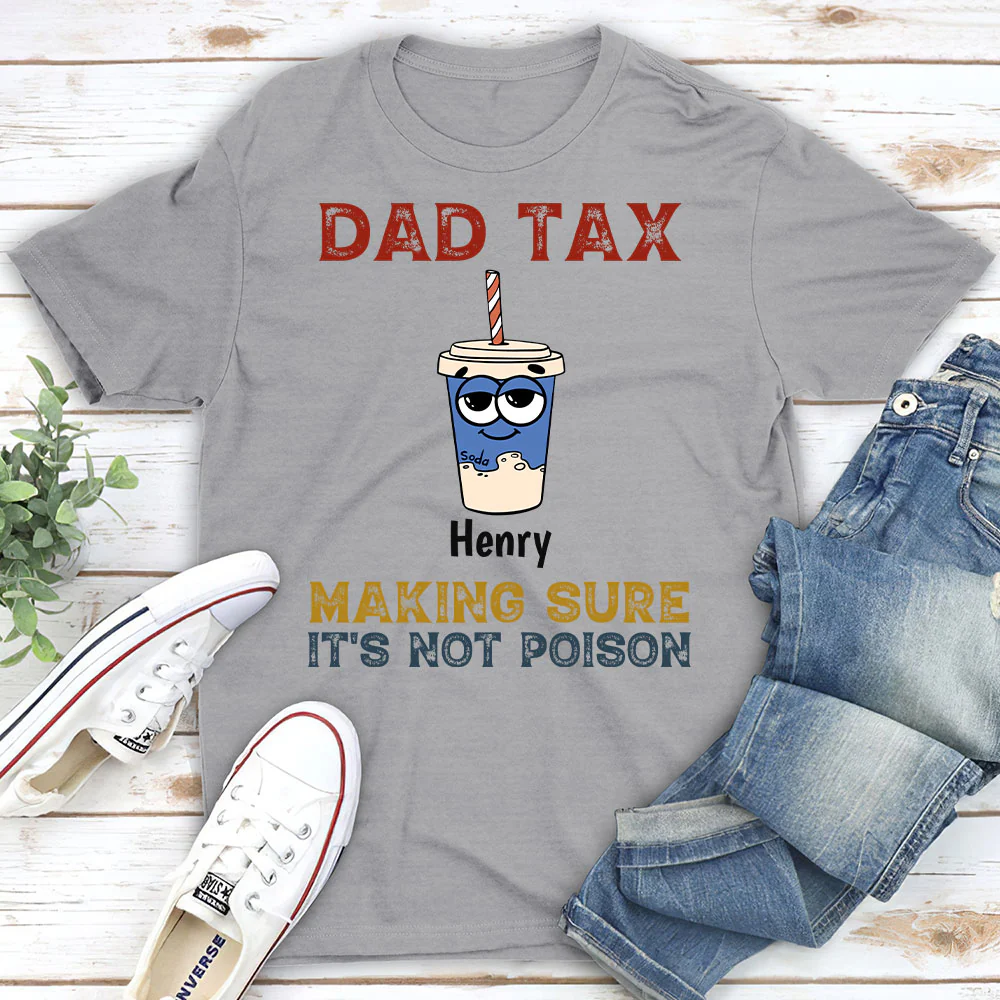 Dad Tax - Personalized Custom Shirt - Image 4