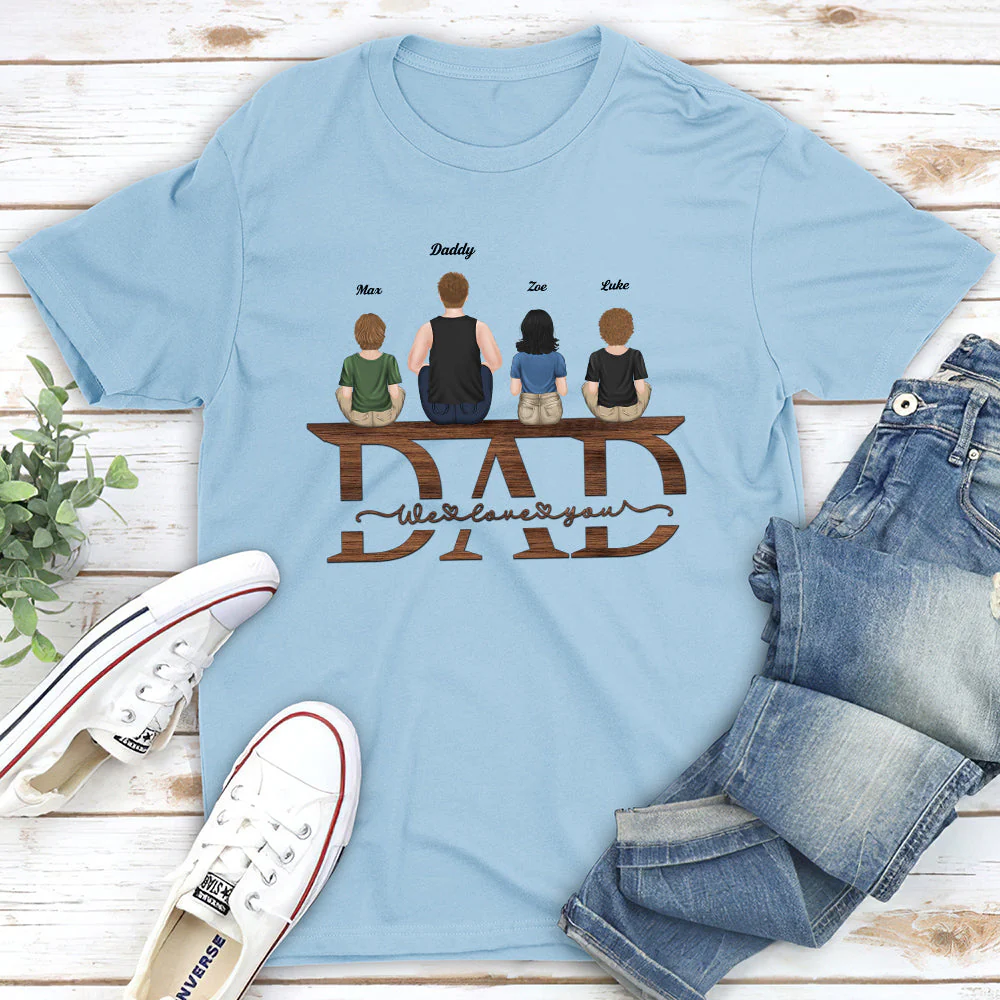 Dad We Love You - Personalized Custom Shirt - Image 4