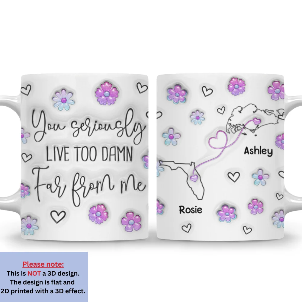 Damn Too Far You - Personalized Custom 3D Inflated Effect Mug - Image 8