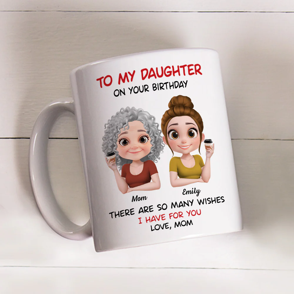 Daughter May All Your Wishes Come True - Personalized Custom Coffee Mug - Image 6