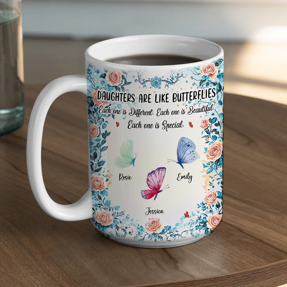 Daughters Bloom With Beauty - Personalized Custom Coffee Mug - Image 9