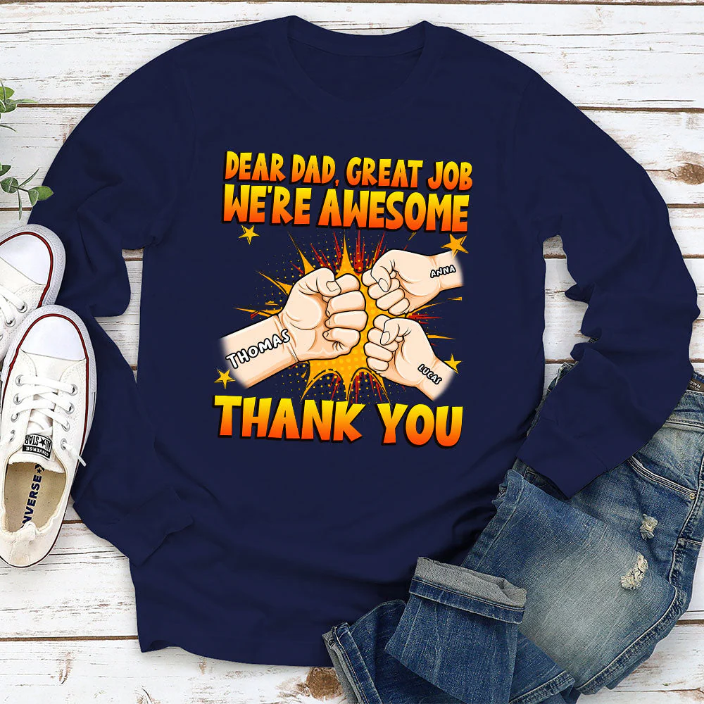 Dear Dad Great Job We Are Awesome - Personalized Custom Shirt - Image 3