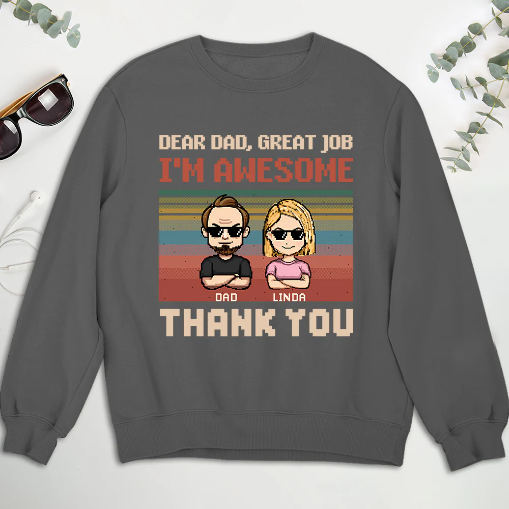 Dear Father I Am Awesome - Personalized Custom Shirt - Image 11