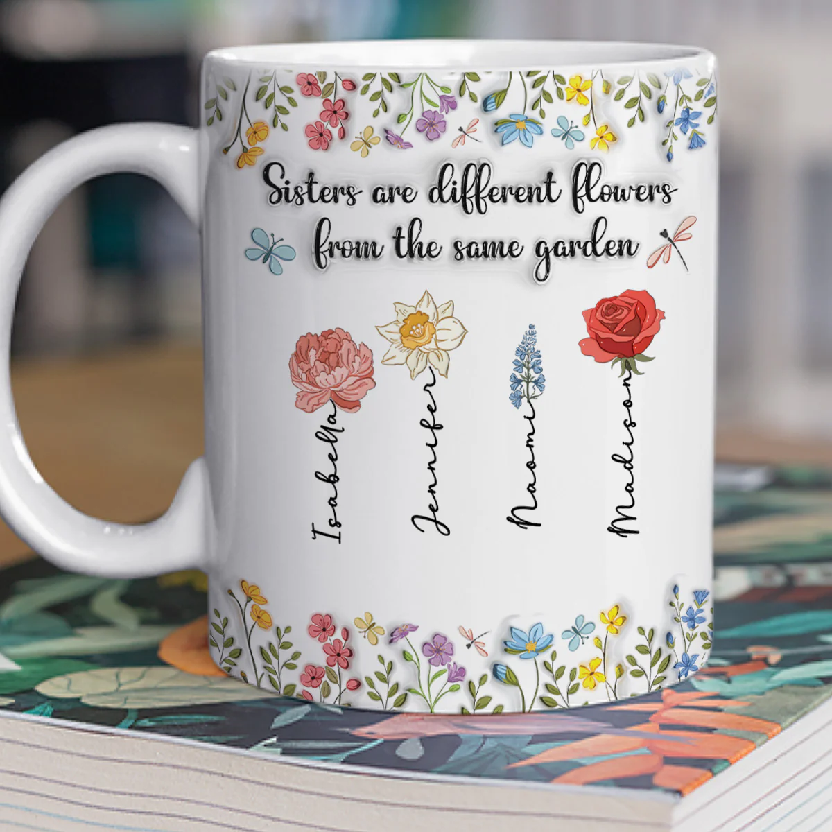 Different Flowers From The Same Garden - Personalized Custom 3D Inflated Effect Mug - Image 3