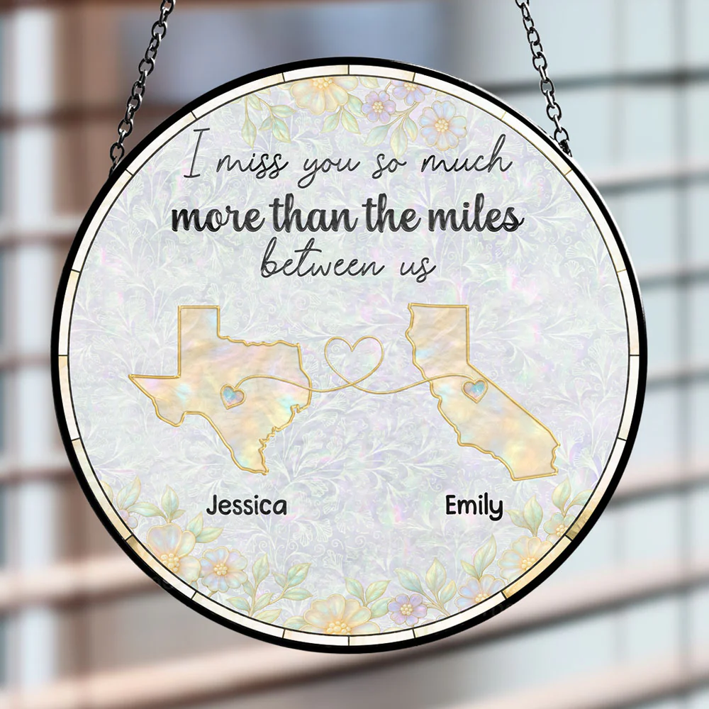 Distance Makes Us Stronger - Personalized Custom Window Hanging Suncatcher - Image 2
