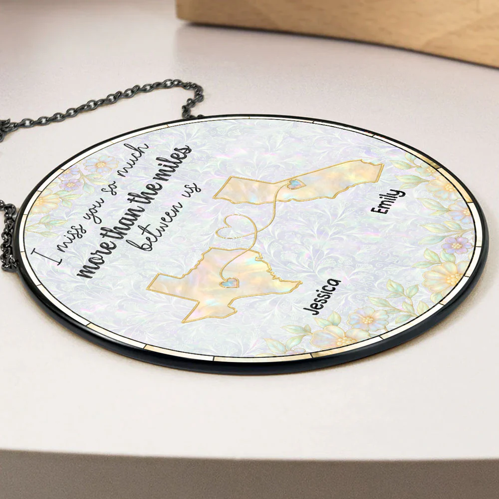 Distance Makes Us Stronger - Personalized Custom Window Hanging Suncatcher - Image 3