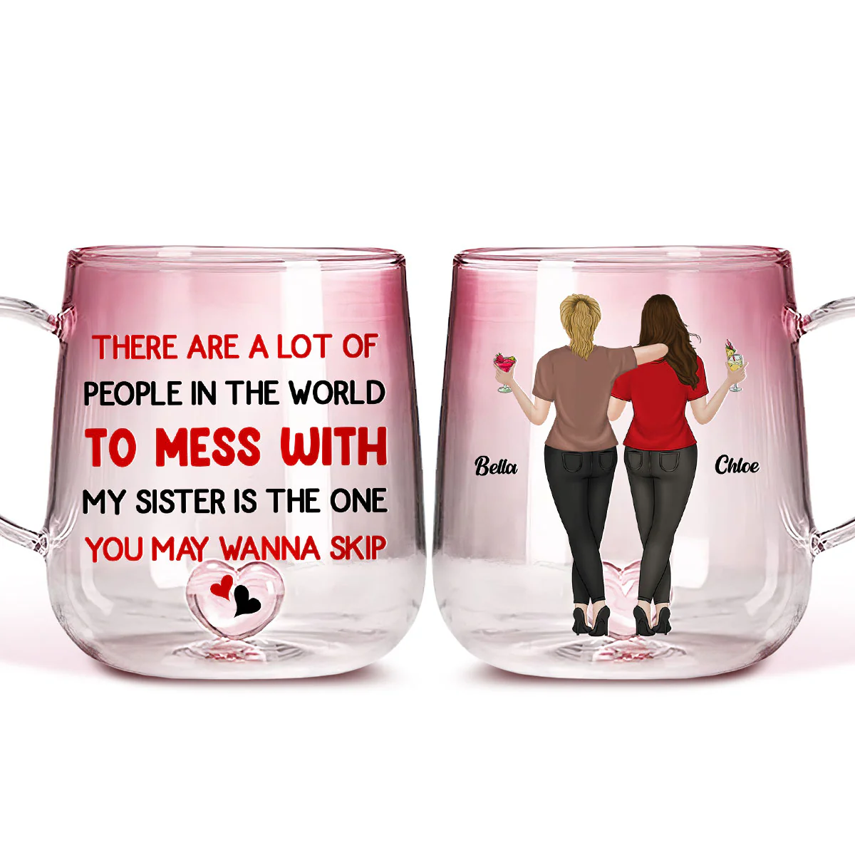 Do Not Mess With My Sister - Personalized Custom Pink Gradient Glass Mug - Image 3