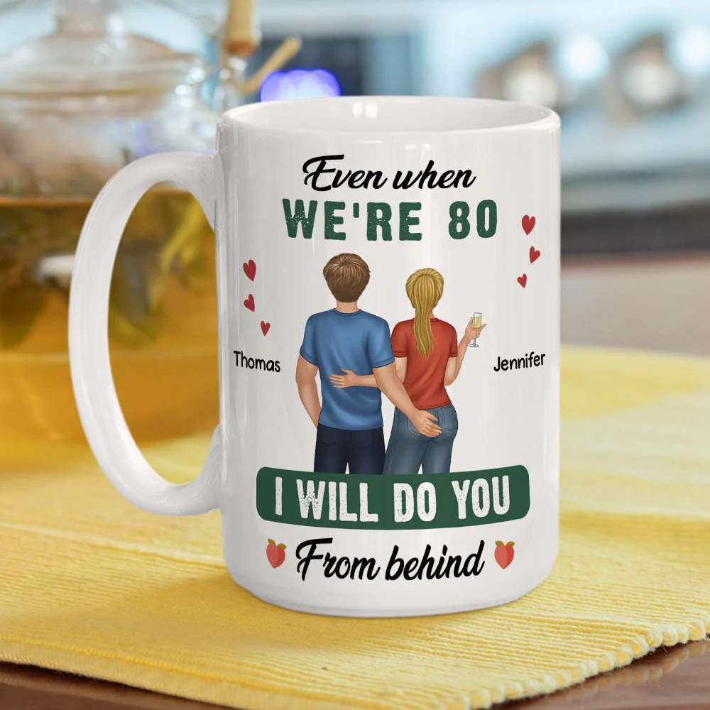 Do You From Behind - Personalized Custom Coffee Mug - Image 3