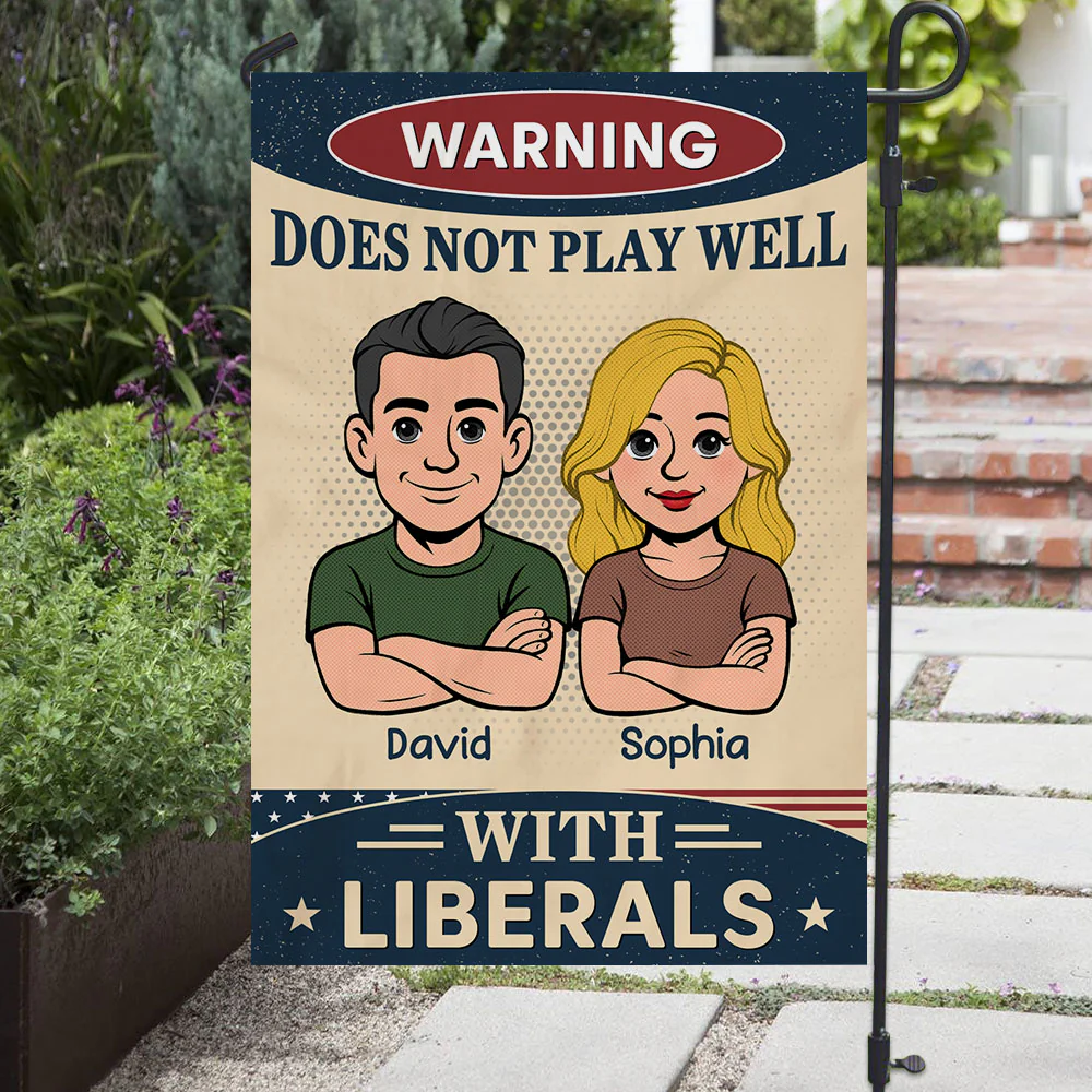 Does Not Play Well With Liberals - Personalized Custom Flag - Image 3