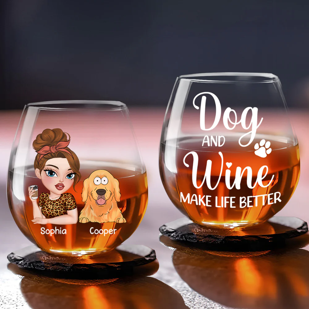 Dog And Wine Make Life Better - Personalized Custom Wine Glass