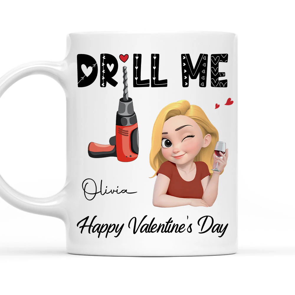 Drill Me - Personalized Custom Coffee Mug