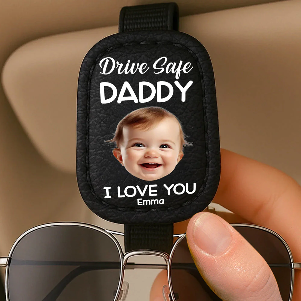 Drive Safe Daddy - Personalized Custom Sunglasses Holder For Car Visor - Image 4