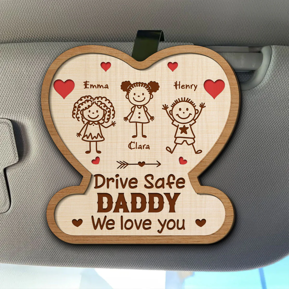 Drive Safe Daddy Reminder - Personalized Custom Car Visor Clip