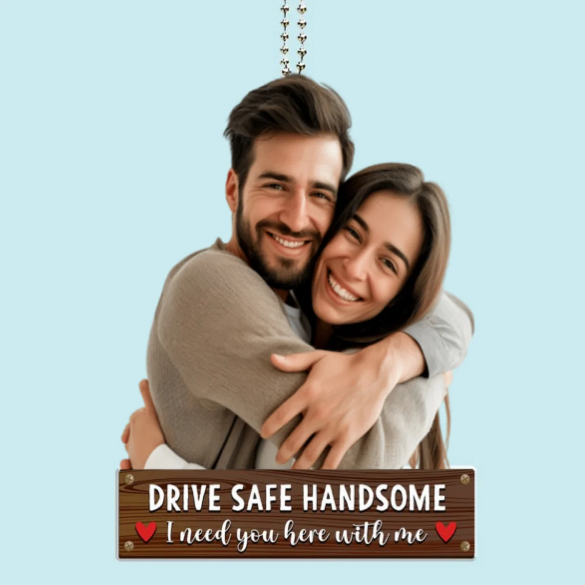 Drive Safe Handsome - Personalized Custom Car Ornament - Image 6