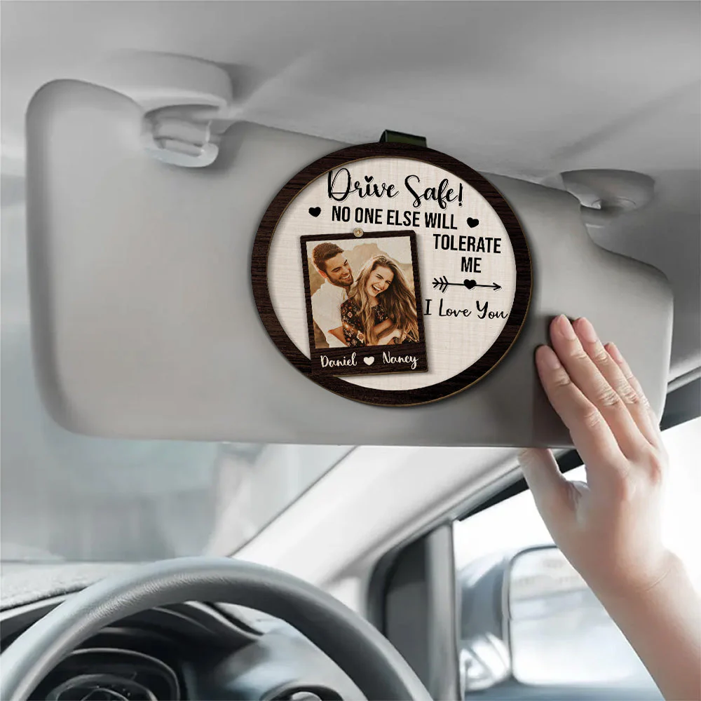 Drive Safe No One Else Will Tolerate Me - Personalized Custom Car Visor Clip - Image 2