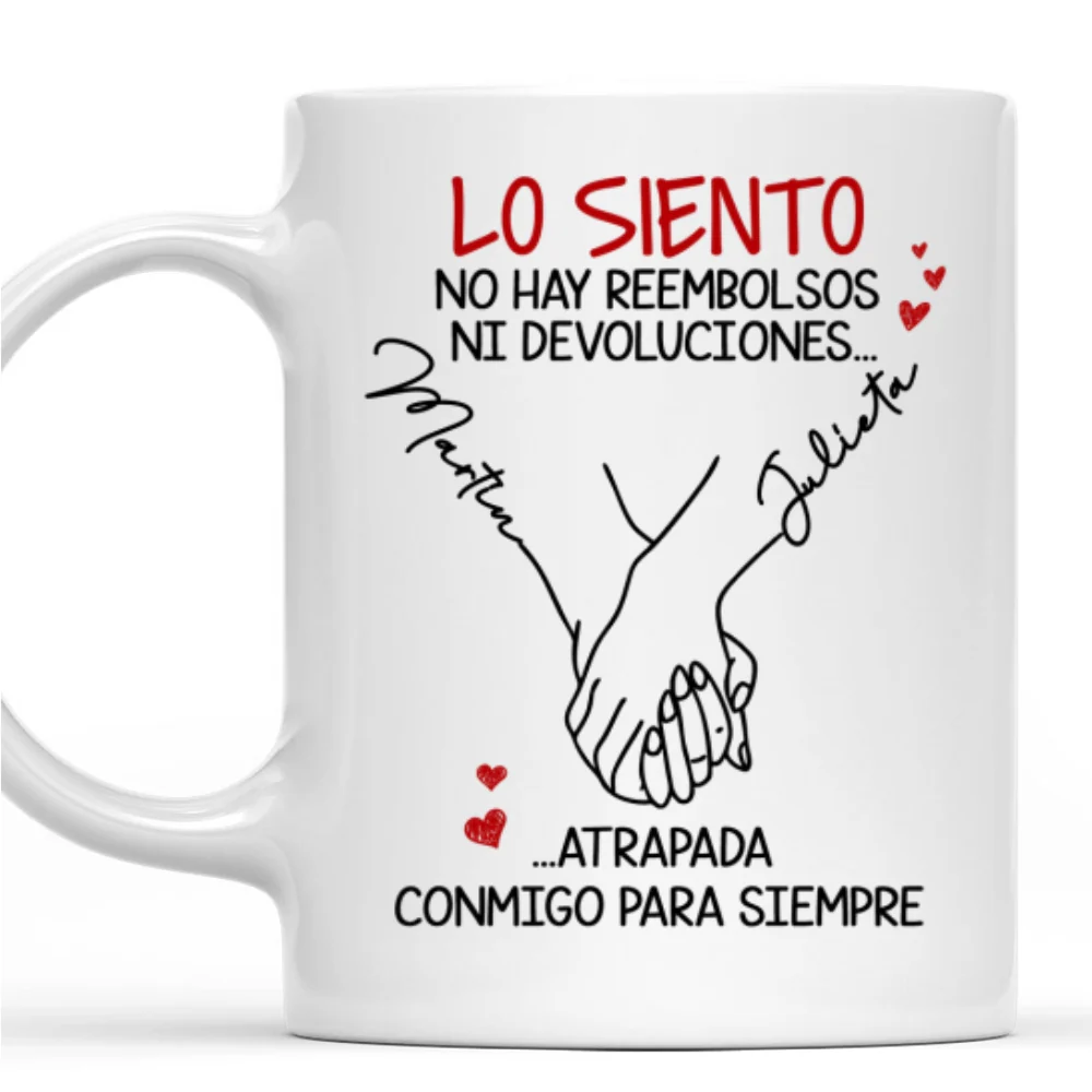 Estás Atrapado Conmigo Para Siempre - Taza Personalizada de Café - Image 7